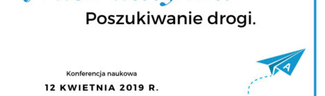 Nasz Autyzm. Poszukiwanie drogi. Konferencja Naukowa 12.04.2019